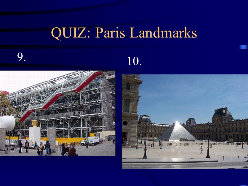 QUIZ: Paris Landmarks 9. 10.